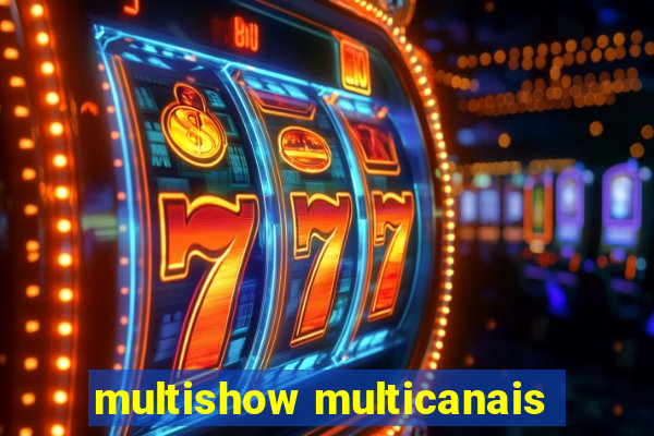 multishow multicanais